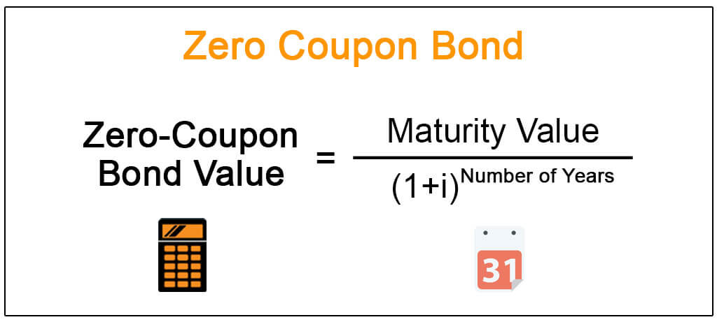 Zero Coupon Bond Definition Formula Examples Calculations