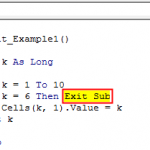 Exit Sub VBA Exit Sub | Exit VBA Subprocedure If Conditions are Not met