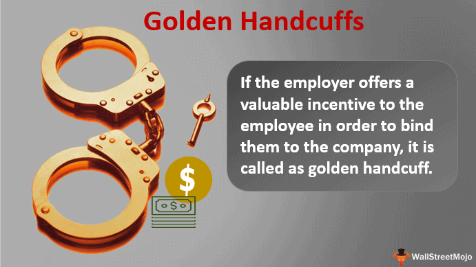 Golden Handcuffs Definition Examples Why Use Golden Handcuff 