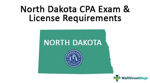 North Dakota CPA Exam & License Requirements.