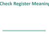 Check Register - What Is It, Explained, Examples, How To Use?
