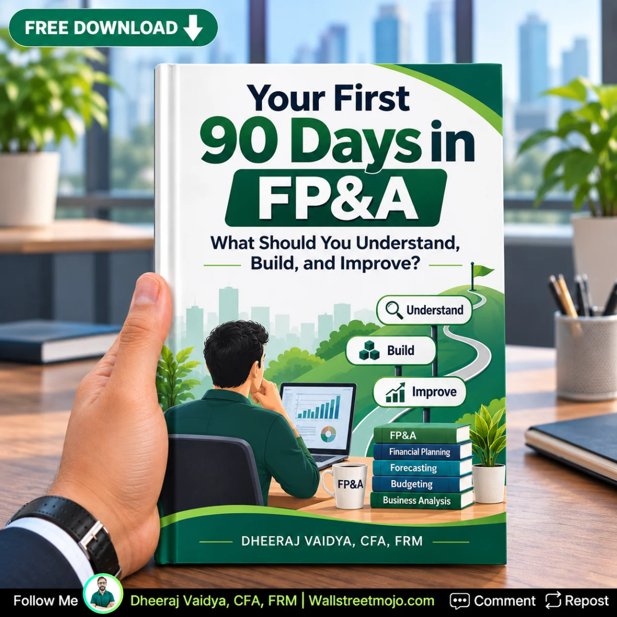 Your First 90 Days in FP&A What Should You Understand, Build, and Improve