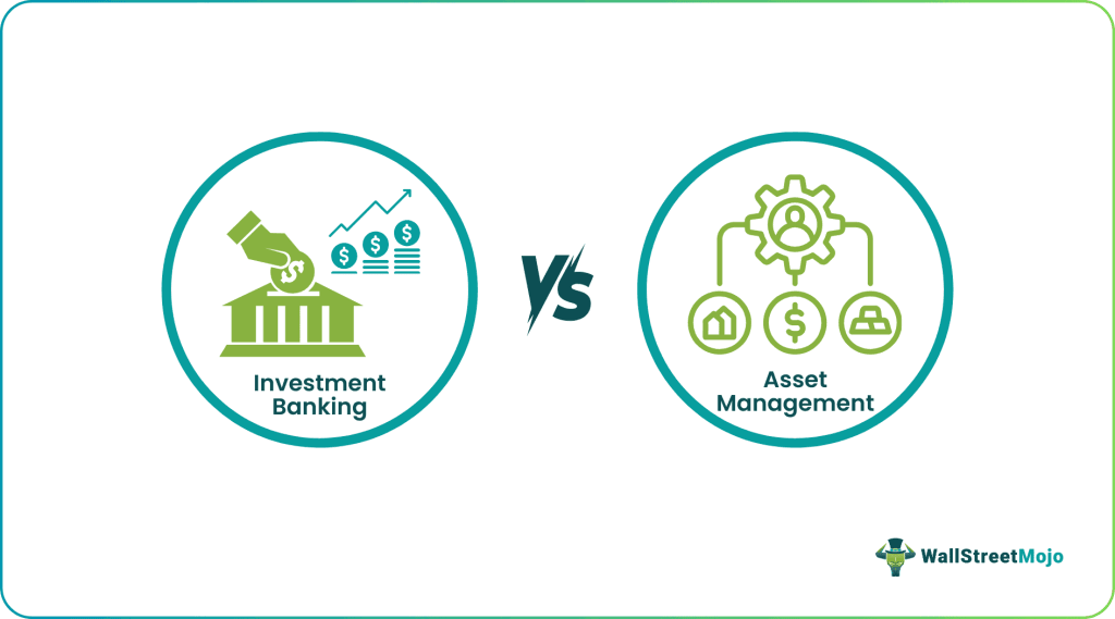 Investment Banking vs Asset Management
