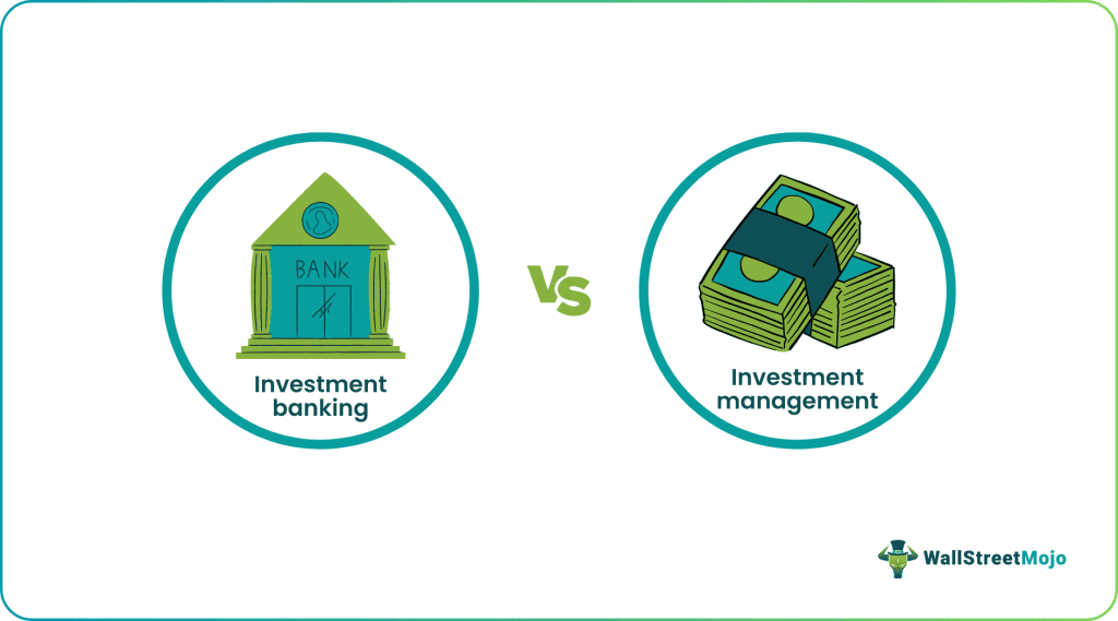 Investment Banking vs Investment Management