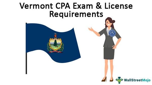 Vermont CPA Exam and License Requirements